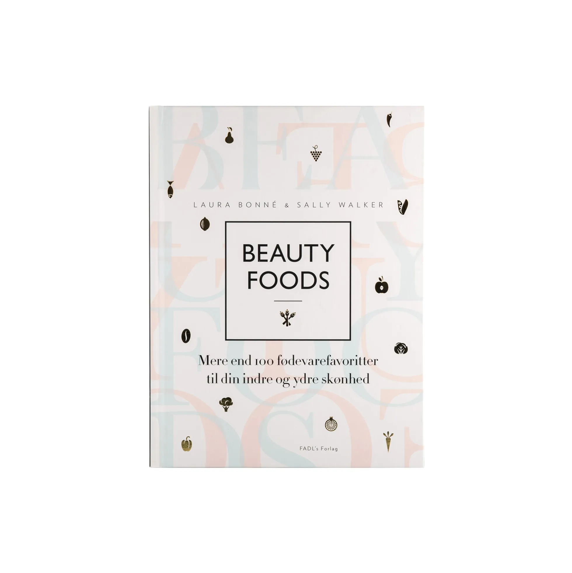 Beauty Foods – Laura Bonné