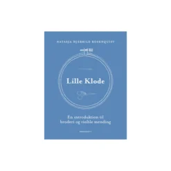Lille Klode - En introduktion til broderi og visible mending
