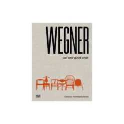 Wegner: Just One Good Chair